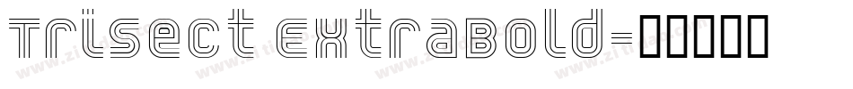 Trisect ExtraBold字体转换
